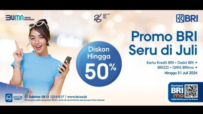 Jangan Sampai Ketinggalan Promo BRI Diskon Hingga 50 Persen, Berlaku di Bulan Juli